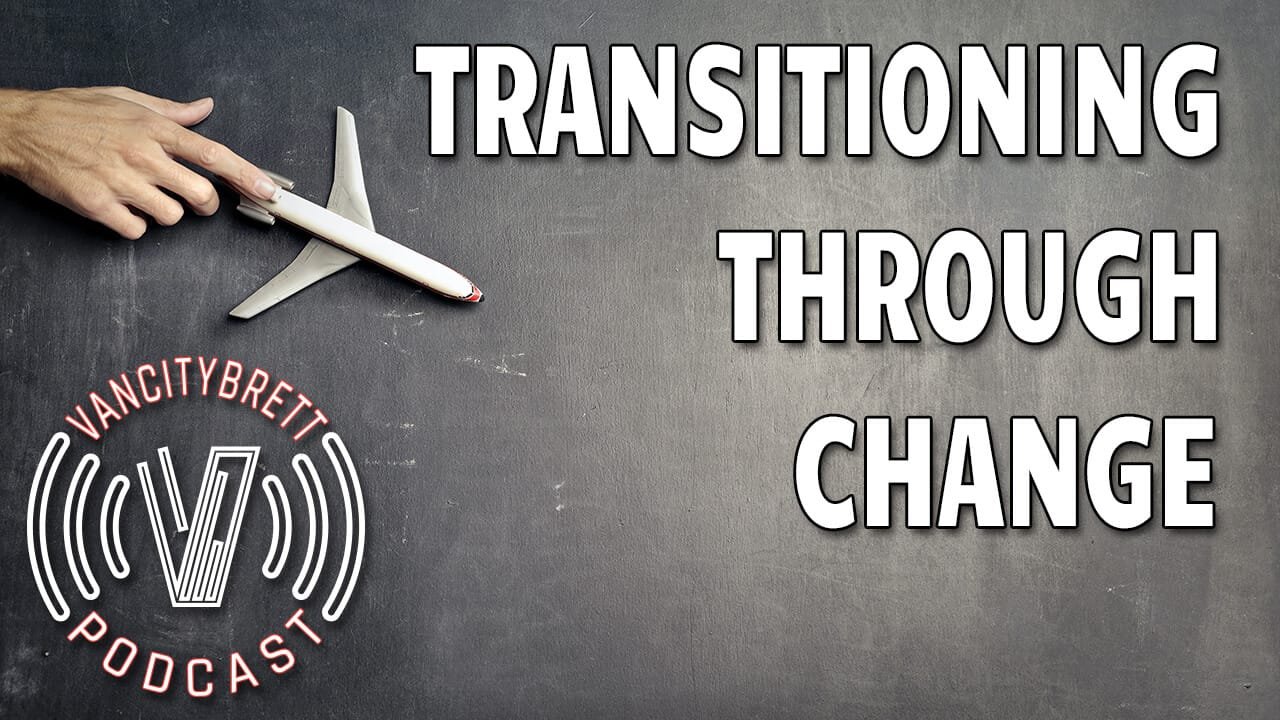 Transitioning Through Change